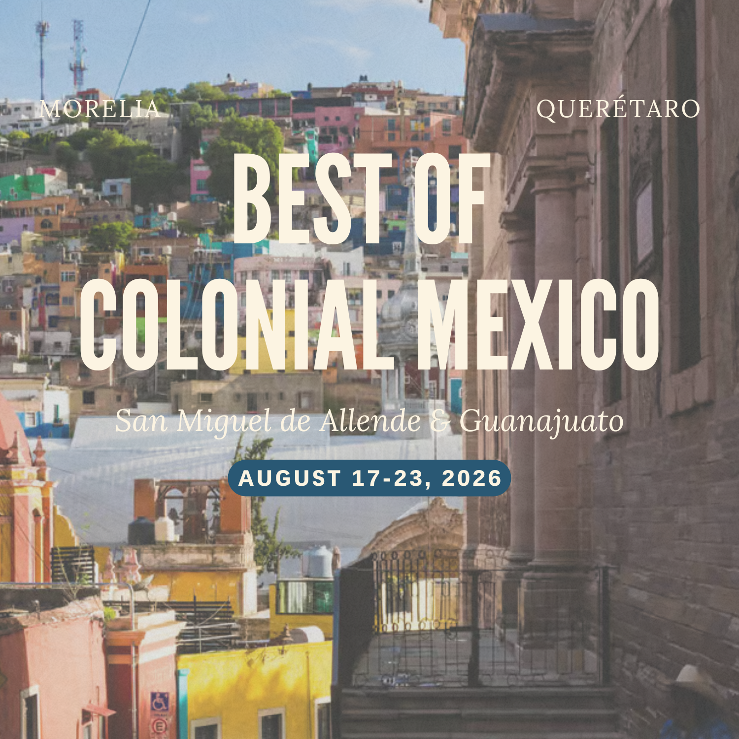 Colonial Mexico Trip